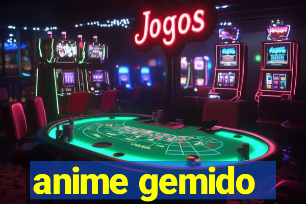 anime gemido